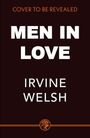 Irvine Welsh: Men in Love, Buch