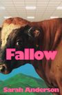 "Fallow" und "Sarah Anderson" in rosa Schrift. Eine Kuh im Vordergrund, mit Bergen im Hintergrund und Bienen um sie herum.