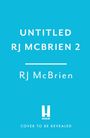 Rj McBrien: Untitled RJ McBrien 2, Buch