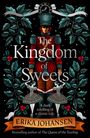 Erika Johansen: The Kingdom of Sweets, Buch