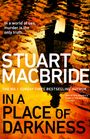 Stuart MacBride: In a Place of Darkness, Buch