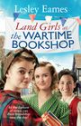Lesley Eames: Land Girls at the Wartime Bookshop, Buch