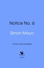 Blauer Hintergrund, Texte: "Notice No. 6", "Simon Mayo", "Cover to be revealed". Logo: Hahn auf Pfeil, Text: "bantam".