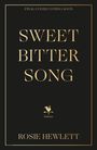 Text oben: "FINAL COVER COMING SOON". Haupttext: "SWEET BITTER SONG". Unten: "ROSIE HEWLETT". Schlichtes Design mit Logo.