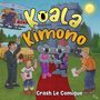 Crash Le Comique: Koala Kimono, Buch