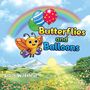 „Butterflies and Balloons“. Bunte Illustration mit Regenbogen, einem fröhlichen Schmetterling und Luftballons über einer Landschaft.