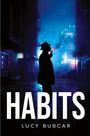 Lucy Bubcar: Habits, Buch