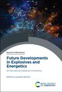 : Future Developments in Explosives and Energetics, Buch