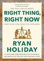 Ryan Holiday: Just Do The Right Thing, Buch