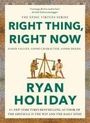 Ryan Holiday: Just Do The Right Thing, Buch