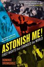 Dominic Dromgoole: Astonish Me!, Buch