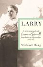 Michael Haag: Larry, Buch