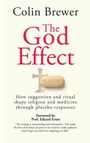 Text: "Colin Brewer, The God Effect, PLACEBO, How suggestion and ritual shape religion and medicine through placebo responses." Ein stilisierter Fisch mit dem Wort "PLACEBO" im Zentrum vor einem Kreuz.