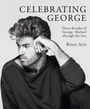 "Celebrating George. Three decades of George Michael through the lens. Brian Aris." Ein Mann mit Bart, Kreuz-Ohrring.