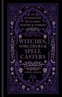 "An Anthology of Classic Poetry & Stories. Witches, Sorcerers & Spell Casters. Aurora Thorne." Verzierungen mit Spinnen.