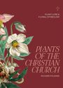 Richard Folkard: Plants of the Christian Church, Buch