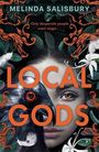 "Melinda Salisbury. Only desperate people want magic... LOCAL GODS." Eine gesichtsüberlagernde Illustration mit Rabe und Blumen.