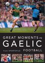 Sportsfile: Great Moments in Gaelic Football, Buch