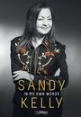 Sandy Kelly: Sandy Kelly: In My Own Words, Buch