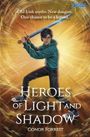 Conor Forrest: Heroes of Light and Shadow, Buch