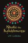 Gw Colkitto: Shake the Kaleidoscope, Buch