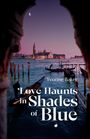 Yvonne Baker: Love Haunts in Shades of Blue, Buch