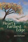 Jan Fortune: At the Heart's Farthest Edge, Buch