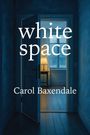 Text: „white space, Carol Baxendale“. Ein offener Türspalt führt in ein beleuchtetes Zimmer mit Lampe und Fenster.