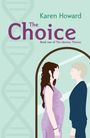 Karen Howard: The Choice, Buch