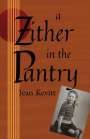 Jean Kevitt: A Zither in the Pantry, Buch