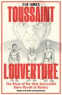 Clr James: Toussaint Louverture, Buch