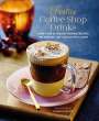 Hannah Miles: Festive Coffee Shop Drinks: 60 Holiday-Inspired Recipes for Coffees, Hot Chocolates and More, Buch