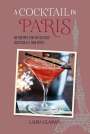 Laura Gladwin: A Cocktail in Paris, Buch
