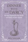 Pen Vogler: Dinner with Mr Darcy, Buch