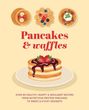 „Pancakes & waffles“ in Rot, darunter Pancakes mit Schokosoße und Erdbeeren. Rezepte für Pfannkuchen und Waffeln.