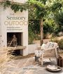 Text: "THE Sensory OUTDOORS: Designing outdoor spaces that feel good, PIPPA JAMESON." Garten mit Kamin und gemütlichem Stuhl.