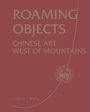 Shanxi Museum: Roaming Objects, Buch