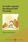 : On Under-reported Monolingual Child Phonology, Buch