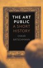 Oskar Batschmann: The Art Public, Buch
