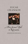 Jennifer Nelson: Lucas Cranach, Buch