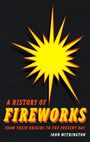 John Withington: A History of Fireworks from Their Origins to the Present Day, Buch
