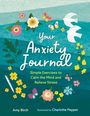 Amy Birch: Your Anxiety Journal, Buch