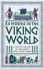 Kirsten Wolf: 24 Hours in the Viking World, Buch