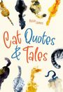 Rosie James: Cat Quotes & Tales, Buch