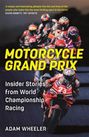 Adam Wheeler: Motorcycle Grand Prix, Buch