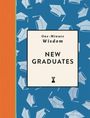 Michael O'Mara Books: One-Minute Wisdom: New Graduates, Buch