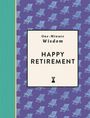 "One-Minute Wisdom: Happy Retirement" in schwarzer Schrift. Hintergrund mit blauen Liegestühlen auf lila Fläche. Links grüne Linie.