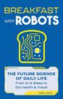 Joel Levy: Breakfast with Robots, Buch