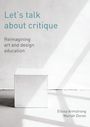 Elissa Armstrong: Let's Talk about Critique, Buch
