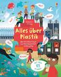 Katie Daynes: Alles über Plastik, Buch